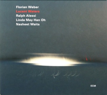  FLORIAN WEBER Lucent Waters CD