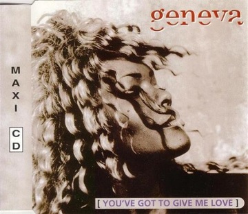 Geneva – You've Got To Give Me Love 1994 TRANCE MAXI CD