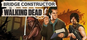 Bridge Constructor: The Walking Dead - KLUCZ Steam