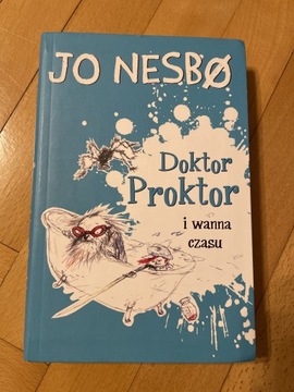 Jo Nesbo - Doktor Proktor i wanna czasu