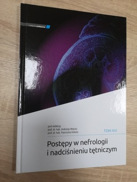 Postępy w nefrologii i nadciśnieniu tom XVI