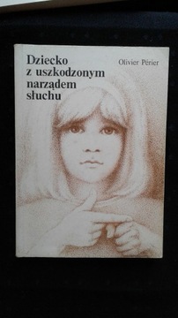 Dziecko z uszkodzonym narządem słuchu 