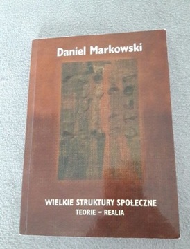 Wielkie struktury społeczne - Daniel Markowski