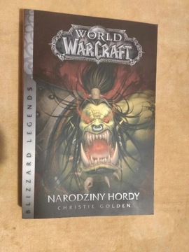 World of WarCraft Narodziny hordy Christie Golden