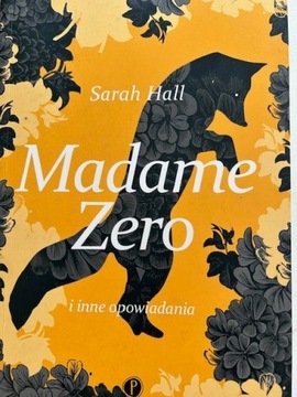 Madame Zero - Sarah Hall