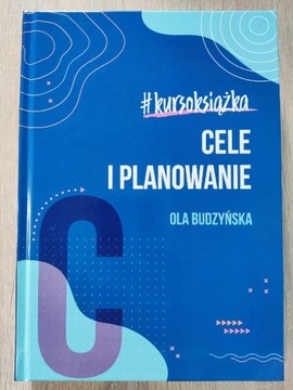 Kursoksiążka Cele i planowanie Budzyńska Ola