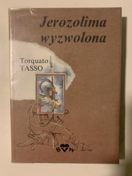 Jerozolima Wyzwolona - Torquato Tasso