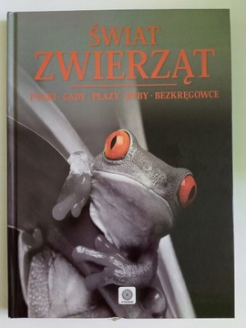 Świat zwierząt Ptaki gady płazy ryby bezkręgowce