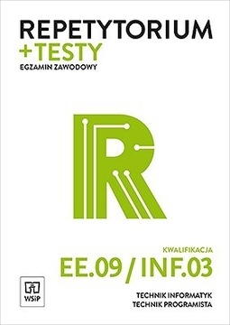 Repetytorium i testy egzaminacyjne. EE.09/INF.03