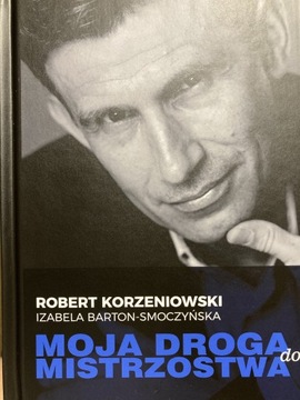 R.Korzeniowski: Moja droga do mistrzostwa