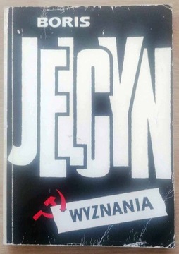 Boris Jelcyn Wyznania