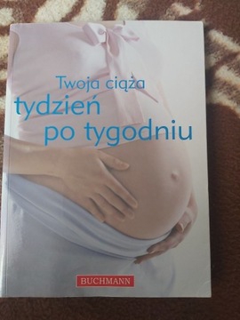 Twoja ciąża tydzień po tygodniu