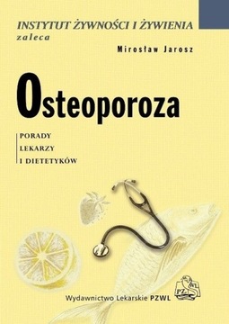 Osteoporoza. Mirosław Jarosz