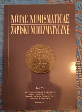 Zapiski numizmatyczne t. 7 2012 