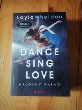 Layla Wheldon - Dance, sing, love (Miłosny układ)