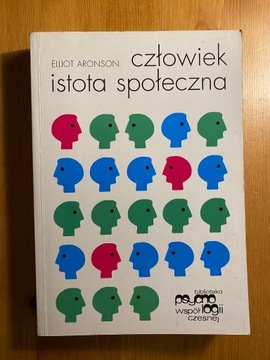 CZŁOWIEK ISTOTA SPOŁECZNA - E. ARONSON