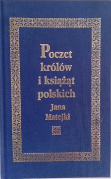 Poczet Królów i Książąt Polskich Jana Matejki