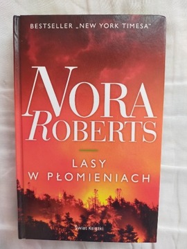 Lasy w płomieniach - Nora Roberts 