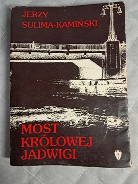 Most królowej Jadwigi Tom 2 Jerzy Sulima-Kamiński