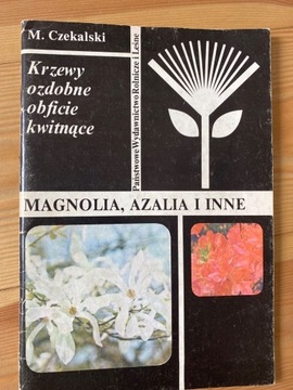 Magnolia Azalia i inne Czekalski krzewy ozdobne
