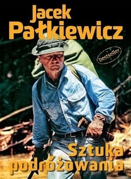 Sztuka podróżowania Jerzy Pałkiewicz