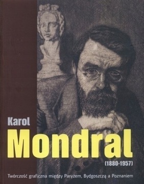 KAROL MONDRAL 1880-1957 Grafiki Malarstwo
