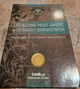 Zarządzanie przez jakość w usługach zdrowotnych