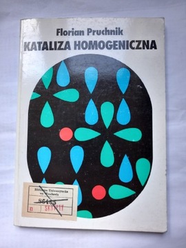 Kataliza homogeniczna Florian Pruchnik