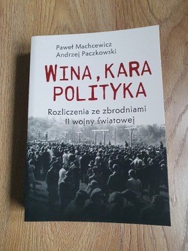 Wina, Kara, Polityka [Machcewicz/Paczkowski]