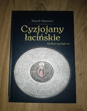H. Wąsowicz, Cyzjojany łacińskie 