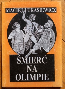 Śmierć na Olimpie Maciej Łukasiewicz Pelikan