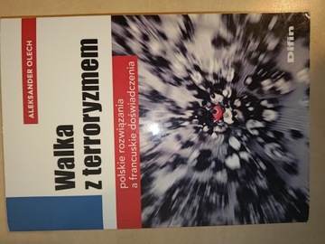 Walka z terroryzmem - pol. rozwiązania a fr dośw.