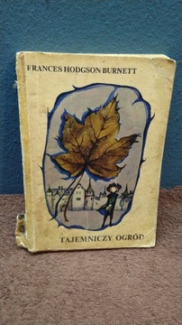 Frances Hodgson Burnett - Tajemniczy ogród