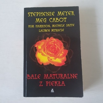 Bale maturalne z piekła - Stephenie Meyer...