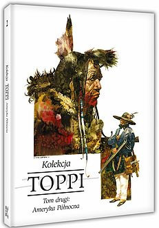 Toppi. Kolekcja. Tom 2: Ameryka Północna