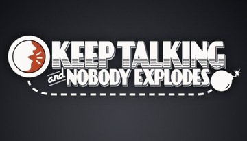 Keep Talking and Nobody Explodes (Kod Steam)