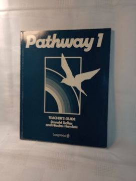 Pathway 1. Teacher's Guide. N. Hawkes, D. Dallas 