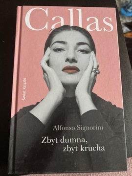 Zbyt dumna, zbyt krucha Callas Alfonso Signorini