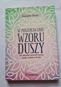 W poszukiwaniu wzoru duszy Panache Desai