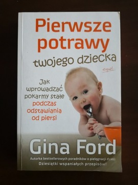 Pierwsze potrawy twojego dziecka - Gina Ford 