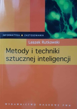 Leszek Rutkowski Metody i techniki sztucznej inteligencji