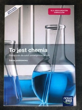 To jest chemia. Zakres podstawowy Podręcznik