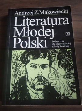 Andrzej Z. Makowiecki Literatura Młodej Polski