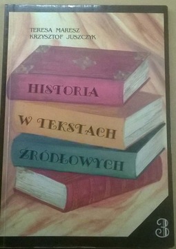 Historia w tekstach źródłowych Wypisy Tom 3 