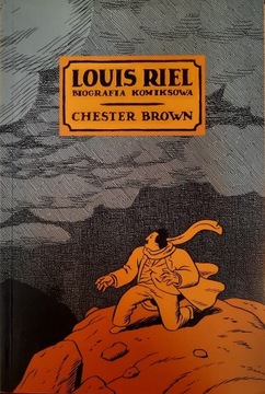 Loius Riel Biografia Komiksowa