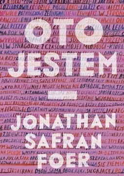 Oto jestem - Jonathan Safran Foer NOWA