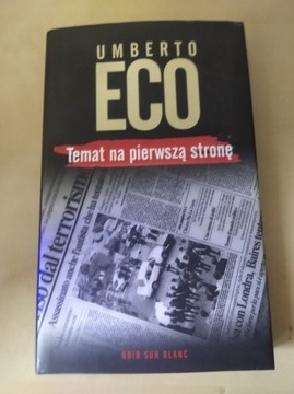 Umberto Eco Temat na pierwszą stronę 
