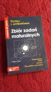 Fizyka i astronomia Zbiór zadań maturalnych Matura