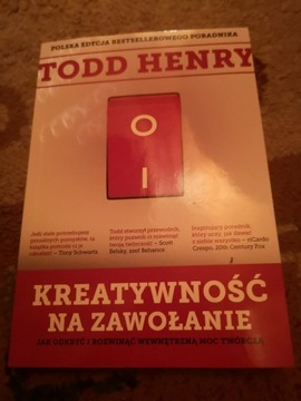 Todd Henry Kreatywność na zawołanie 