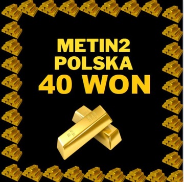 METIN2 POLSKA YANG 40 WON WONY 40W POLAND MT2